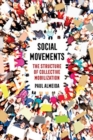 Social Movements : The Structure of Collective Mobilization - Book