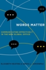 Words Matter : Communicating Effectively in the New Global Office - Book