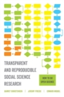 Transparent and Reproducible Social Science Research : How to Do Open Science - Book