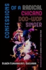 Confessions of a Radical Chicano Doo-Wop Singer - Book