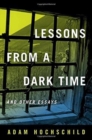 Lessons from a Dark Time and Other Essays - Book