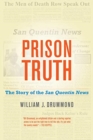 Prison Truth : The Story of the San Quentin News - Book