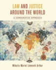 Law and Justice around the World : A Comparative Approach - Book
