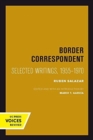Border Correspondent : Selected Writings, 1955-1970 - Book