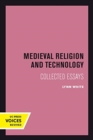 Medieval Religion and Technology : Collected Essays - Book
