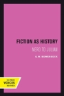 Fiction as History : Nero to Julian - Book
