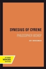 Synesius of Cyrene : Philosopher-Bishop - Book