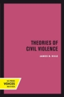 Theories of Civil Violence - Book