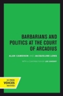Barbarians and Politics at the Court of Arcadius - Book