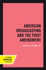 American Broadcasting and the First Amendment - Book