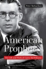 American Prophet : The Life and Work of Carey McWilliams - Book