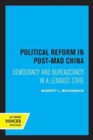 Political Reform in Post-Mao China : Democracy and Bureaucracy in a Leninist State - Book