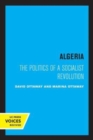 Algeria : The Politics of a Socialist Revolution - Book