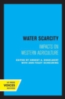 Water Scarcity : Impacts on Western Agriculture - Book