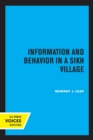 Information and Behavior in a Sikh Village : Social Organization Reconsidered - Book