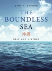 The Boundless Sea : Self and History - Book