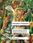 Hemispheric Integration : Materiality, Mobility, and the Making of Latin American Art - Book
