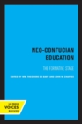 Neo-Confucian Education : The Formative Stage - Book