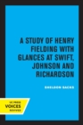 Fiction and the Shape of Belief : A Study of Henry Fielding with Glances at Swift, Johnson and Richardson - Book