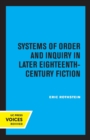 Systems of Order and Inquiry in Later Eighteenth-Century Fiction - Book
