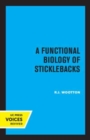 A Functional Biology of Sticklebacks - Book