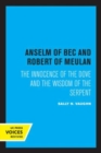 Anselm of Bec and Robert of Meulan : The Innocence of the Dove and the Wisdom of the Serpent - Book