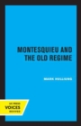 Montesquieu and the Old Regime - Book