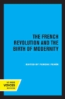 The French Revolution and the Birth of Modernity - Book