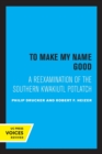 To Make my Name Good : A Reexamination of the Southern Kwakiutl Potlatch - Book