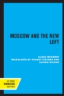 Moscow and the New Left - Book