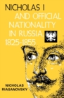 Nicholas I and Official Nationality in Russia 1825 - 1855 - eBook