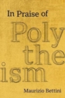 In Praise of Polytheism - Book