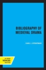 Bibliography of Medieval Drama - Book