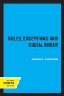 Rules, Exceptions, and Social Order - Book