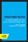 World Trade Policies : The Changing Panorama, 1920-1953: A Series of Contemporary Periodic Surveys - Book