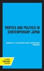 Parties and Politics in Contemporary Japan - Book