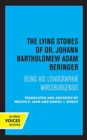 The Lying Stones of Dr. Johann Bartholomew Adam Beringer : Being his Lithographiae Wireceburgensis - Book