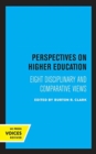 Perspectives on Higher Education : Eight Disciplinary and Comparative Views - Book