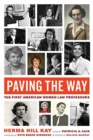 Paving the Way : The First American Women Law Professors - Book