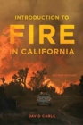 Introduction to Fire in California : Second Edition - Book