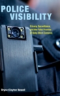 Police Visibility : Privacy, Surveillance, and the False Promise of Body-Worn Cameras - Book