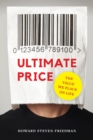 Ultimate Price : The Value We Place on Life - Book