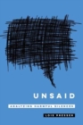 Unsaid : Analyzing Harmful Silences - Book