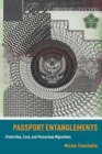 Passport Entanglements : Protection, Care, and Precarious Migrations - Book