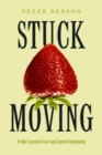 Stuck Moving : Or, How I Learned to Love (and Lament) Anthropology - Book