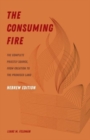 The Consuming Fire, Hebrew Edition : The Complete Priestly Source, from Creation to the Promised Land - Book