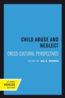 Child Abuse and Neglect : Cross-Cultural Perspectives - Book