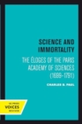 Science and Immortality : The Eloges of the Paris Academy of Sciences (1699-1791) - Book