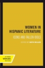 Women in Hispanic Literature : Icons and Fallen Idols - Book