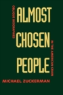 Almost Chosen People : Oblique Biographies in the American Grain - eBook